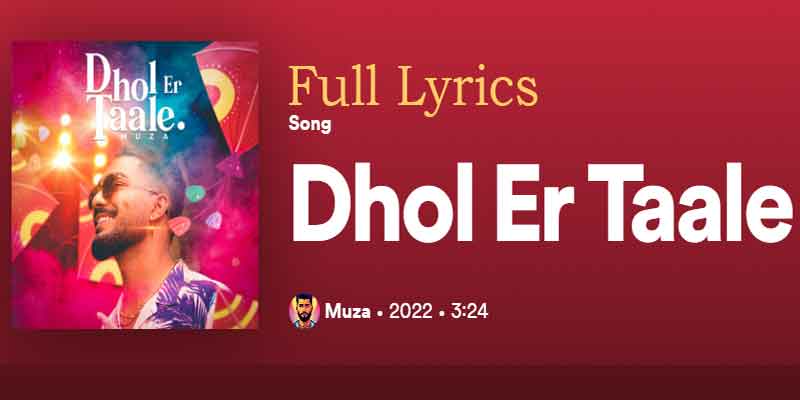 Dhol Er Taale Lyrics by Muza