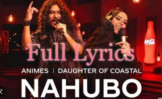 Nahubo Lyrics | Coke Studio Bangla