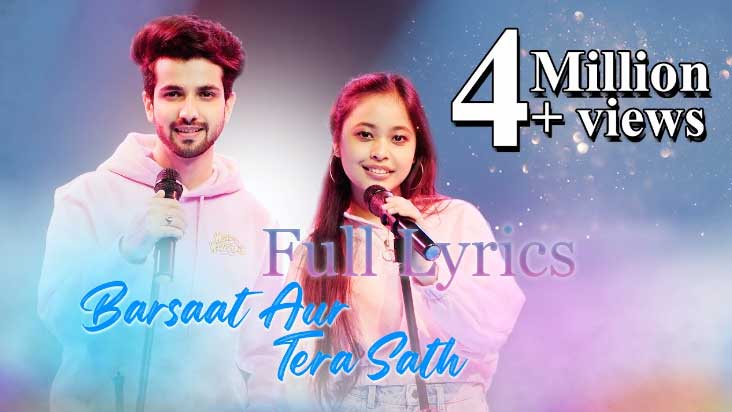 BARSAAT AUR TERA SATH Lyrics by Ankush Bhardwaj