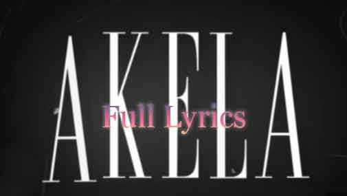 BAWA - AKELA Lyrics in English