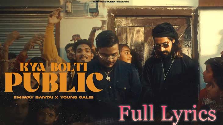 KYA BOLTI PUBLIC Lyrics