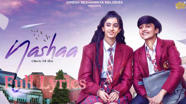 Nashaa Lyrics in English by Himesh Reshammiya