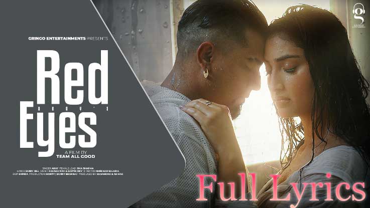 Red Eyes lyrics in English by Jabby Gill