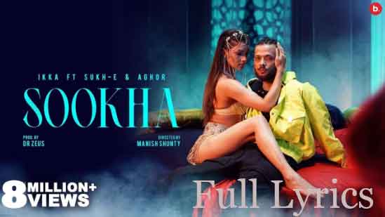 SOOKHA Lyrics in English by Ikka