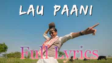 Lau Paani Lyrics by Rahul Rajkhowa