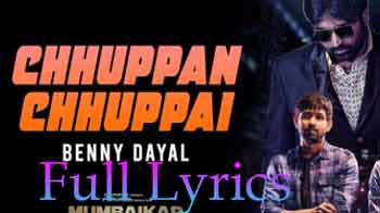 Chhuppan Chhuppai Lyrics in English - Mumbaikar