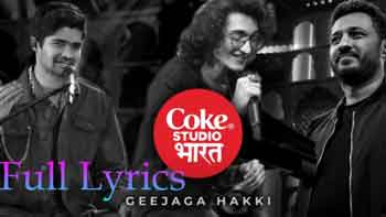 Geejaga Hakki Lyrics and Meaning - Coke Studio India