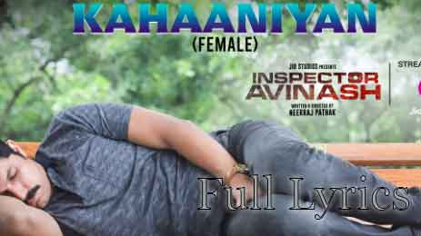 Kahaaniyan Lyrics in English - Inspector Avinash