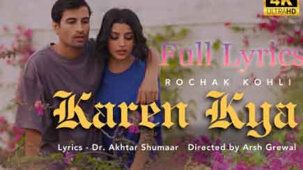 Karen Kya Lyrics in English by Rochak Kohli