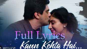 Kaun Kehta Hai Lyrics by Chandana Dixit