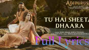 Tu Hai Sheetal Dhaara Lyrics and Meaning - Adipurush