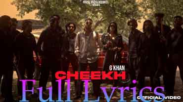 G khan - Cheekh Lyrics in English