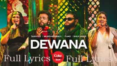 Coke Studio Bangla - Dewana Lyrics