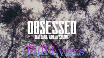 Obsessed Lyrics and Meaning by Riar Saab