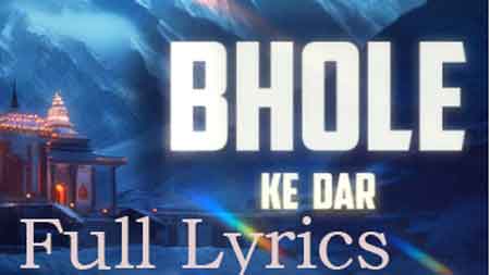 Bhole Ke dar Lyrics by Vineet Katoch