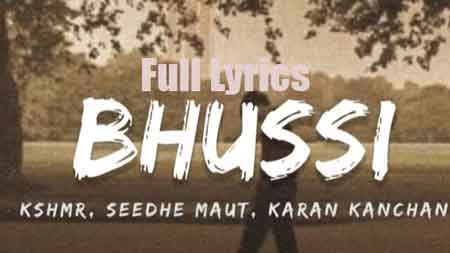 Bhussi song Lyrics by KSHMR