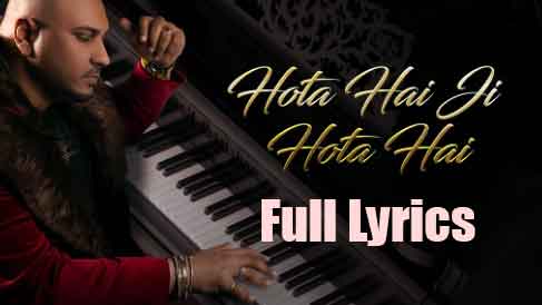 Hota Hai Ji Hota Hai Lyrics in Hindi and English by B Praak