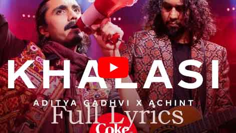 Khalasi Lyrics in English - Coke Studio Bharat