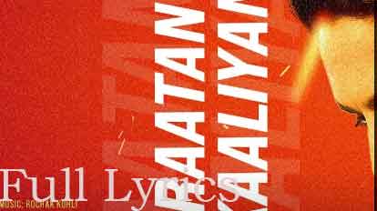 RAATAN KAALIYAN Lyrics by Ayushmann Khurrana