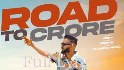 Road To Crore Lyrics by Vicky