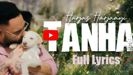 Tanha song Lyrics by Harjas Harjaayi