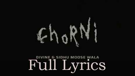 Chorni Lyrics by SIDHU MOOSE WALA X DIVINE