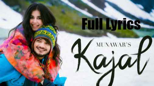 Munawar - KAJAL Lyrics in English