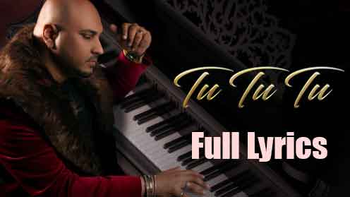 Tu Tu Tu Lyrics in Hindi and English by B Praak