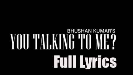 Guru Randhawa - You Talking To Me Lyrics