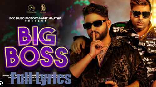 BIG BOSS Lyrics by Manish Sharma Ft Puneet Superstar