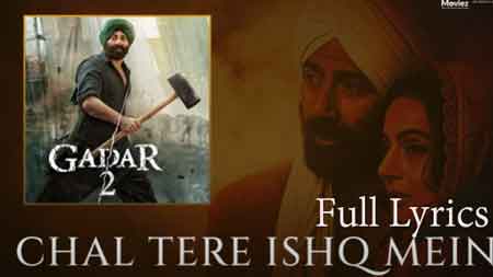 Chal Tere Ishq Mein Lyrics - Gadar 2