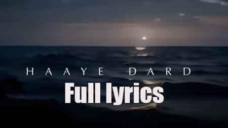 Haaye Dard Lyrics in English- Darshan Raval