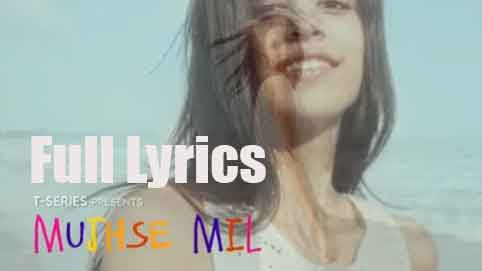 Mujhse Mil Lyrics by Raghav Chaitanya