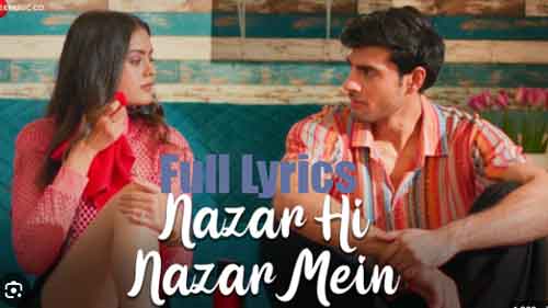 Nazar Hi Nazar Mein Lyrics in English by Ravee Mishra