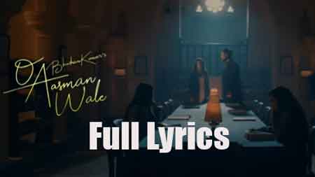 O Aasman Wale Lyrics in English- Rochak Kohli