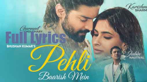 Pehli Baarish Mein Lyrics in English - Jubin Nautiyal