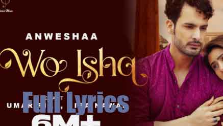 Wo Ishq Lyrics in English- Anwesshaa