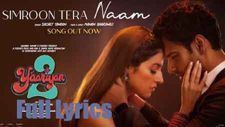 SIMROON TERA NAAM Lyrics by Sachet Tandon