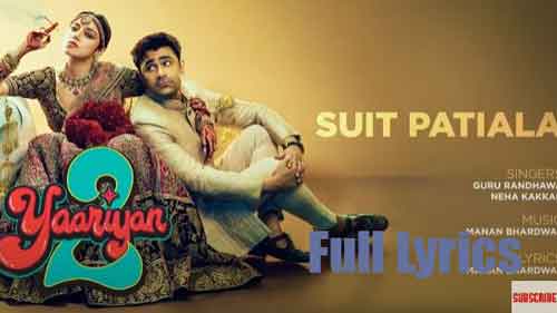 Suit Patiala Lyrics in English by Guru Randhawa & Neha Kakkar